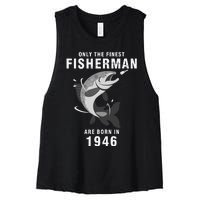 Fishing Fisherman 1946 74th Birthday Are Born In 1946 Women's Racerback Cropped Tank