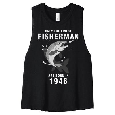 Fishing Fisherman 1946 74th Birthday Are Born In 1946 Women's Racerback Cropped Tank