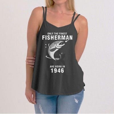 Fishing Fisherman 1946 74th Birthday Are Born In 1946 Women's Strappy Tank