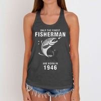 Fishing Fisherman 1946 74th Birthday Are Born In 1946 Women's Knotted Racerback Tank