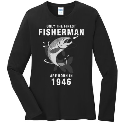 Fishing Fisherman 1946 74th Birthday Are Born In 1946 Ladies Long Sleeve Shirt