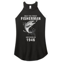 Fishing Fisherman 1946 74th Birthday Are Born In 1946 Women's Perfect Tri Rocker Tank