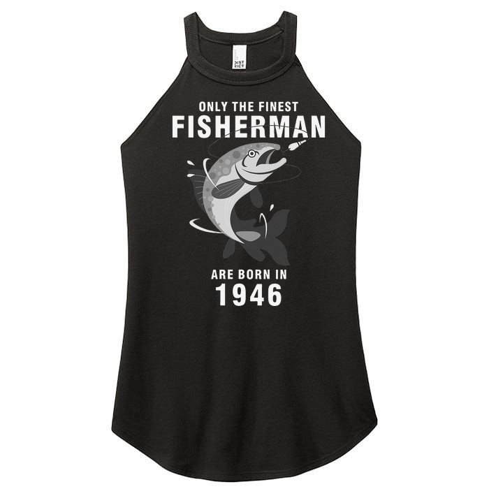 Fishing Fisherman 1946 74th Birthday Are Born In 1946 Women's Perfect Tri Rocker Tank