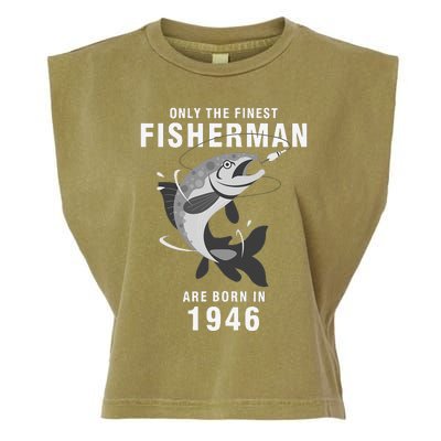 Fishing Fisherman 1946 74th Birthday Are Born In 1946 Garment-Dyed Women's Muscle Tee