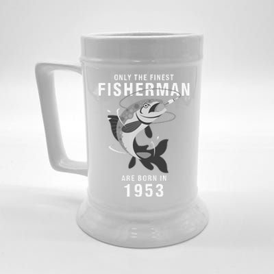 Fishing Fisherman 1953 67th Birthday Are Born In 1953 Beer Stein