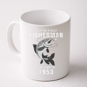 Fishing Fisherman 1953 67th Birthday Are Born In 1953 Coffee Mug