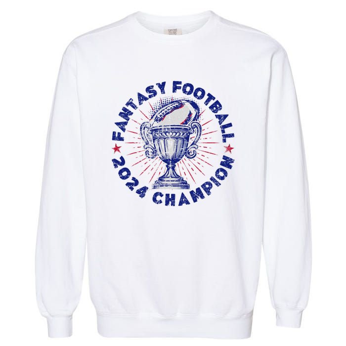 Fantasy Football 2024 Champion Fantasy Football Garment-Dyed Sweatshirt