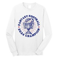 Fantasy Football 2024 Champion Fantasy Football Long Sleeve Shirt