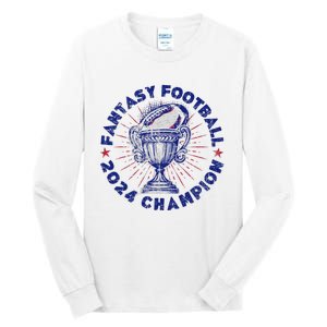 Fantasy Football 2024 Champion Fantasy Football Tall Long Sleeve T-Shirt