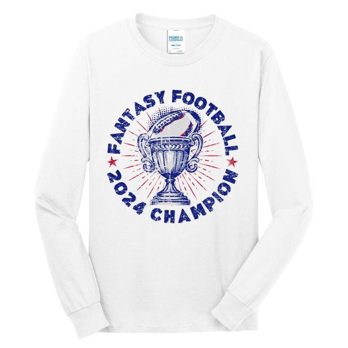 Fantasy Football 2024 Champion Fantasy Football Tall Long Sleeve T-Shirt