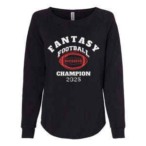 Fantasy Football 2025 Champion Womens California Wash Sweatshirt