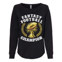 Fantasy Football 2024 Champion Draft Fantasy Football Champ Womens California Wash Sweatshirt