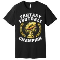 Fantasy Football 2024 Champion Draft Fantasy Football Champ Premium T-Shirt