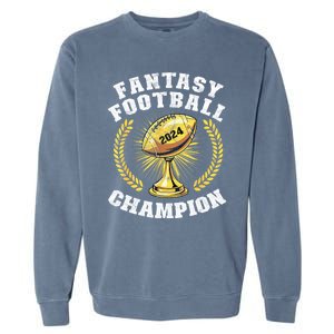 Fantasy Football 2024 Champion Draft Fantasy Football Champ Garment-Dyed Sweatshirt