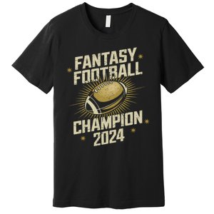 Fantasy Football 2024 Champion Fantasy Football Premium T-Shirt