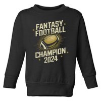 Fantasy Football 2024 Champion Fantasy Football Toddler Sweatshirt