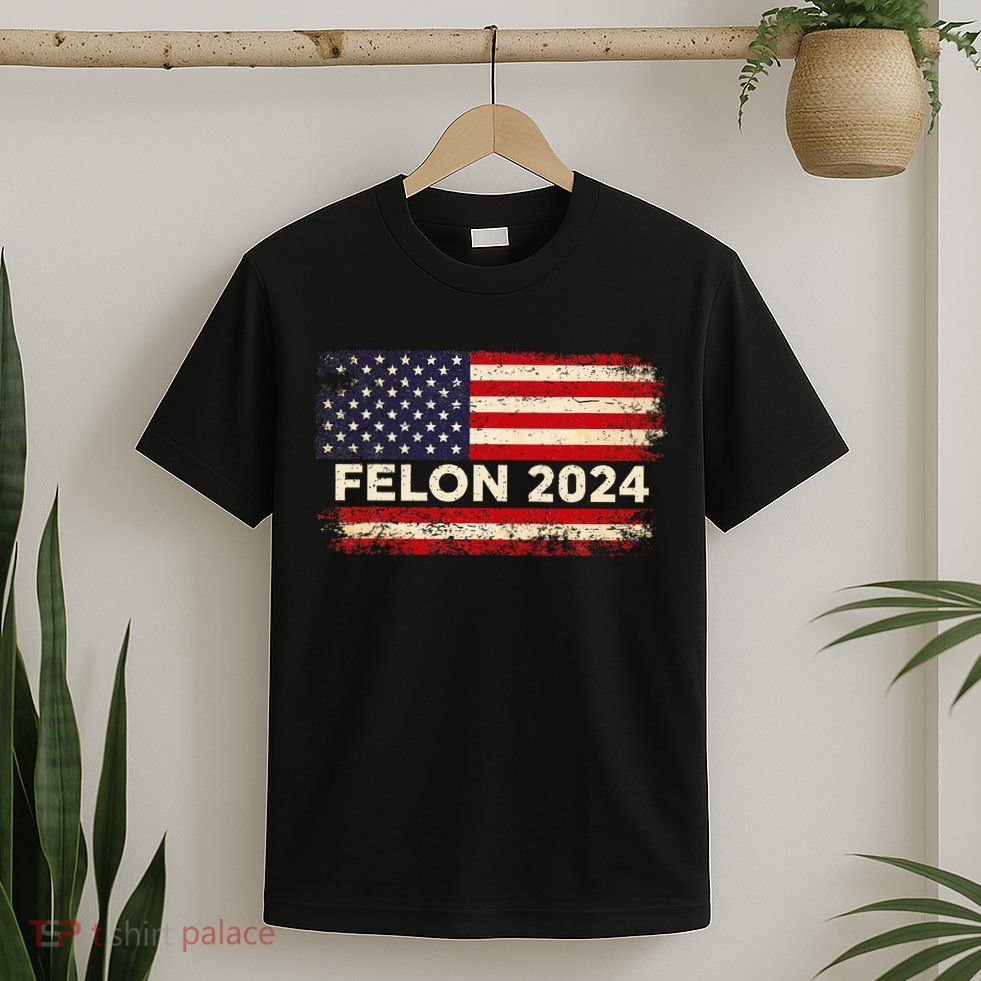 Felon24 Felon 2024 Convicted Felon Pro Trump 2024 T-Shirt