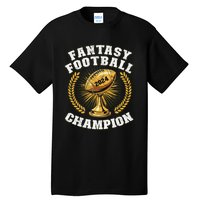 Fantasy Football 2024 Champion Draft Fantasy Football Champ Tall T-Shirt