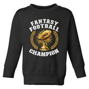 Fantasy Football 2024 Champion Draft Fantasy Football Champ Toddler Sweatshirt