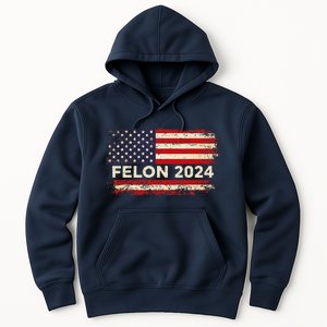 Felon24 Felon 2024 Convicted Felon Funny Pro Trump 2024 Hoodie