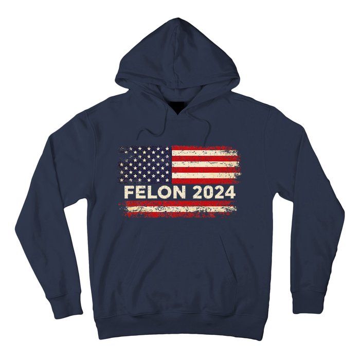 Felon24 Felon 2024 Convicted Felon Funny Pro Trump 2024 Hoodie