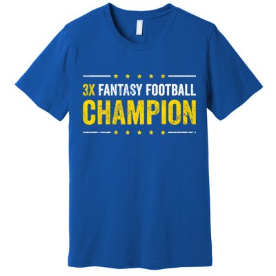 Fantasy Football 3 Time Winner Champ Champion Gift Premium T-Shirt