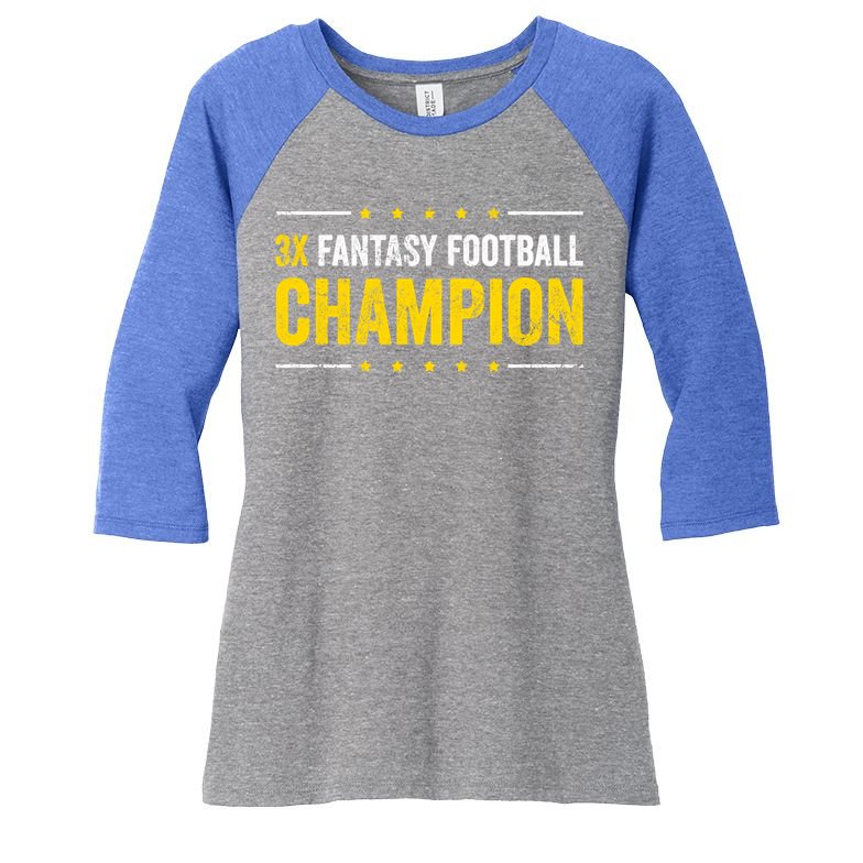 Fantasy Football 3 Time Winner Champ Champion Gift Women's Tri-Blend 3/4-Sleeve Raglan Shirt