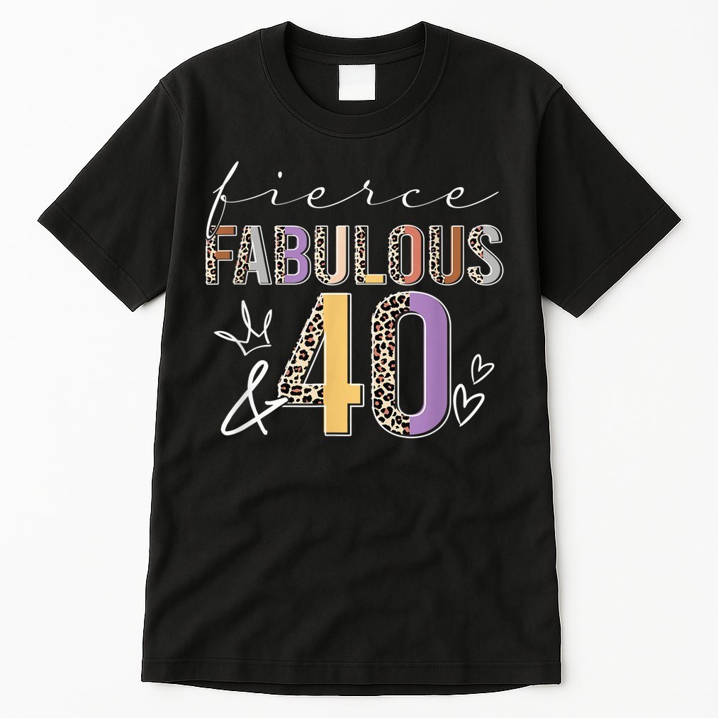 Fierce Fabulous & 40 Years Old Boho Leopard 40th Birthday Tall T-Shirt