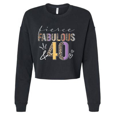 Fierce Fabulous & 40 Years Old Boho Leopard 40th Birthday Cropped Pullover Crew