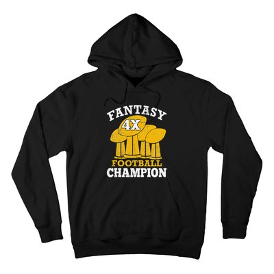 Fantasy Football 4x Champion Four Time Champ Fantasy Winner Hoodie