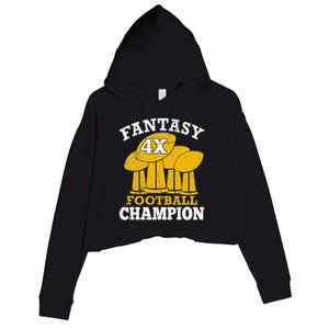 Fantasy Football 4x Champion Four Time Champ Fantasy Winner Crop Fleece Hoodie