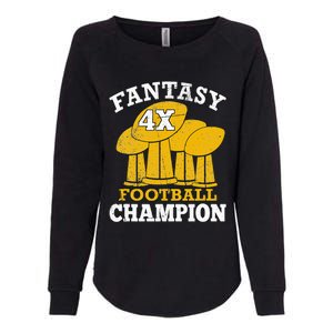 Fantasy Football 4x Champion Four Time Champ Fantasy Winner Womens California Wash Sweatshirt