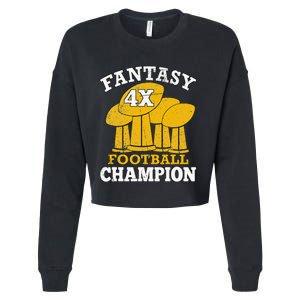 Fantasy Football 4x Champion Four Time Champ Fantasy Winner Cropped Pullover Crew