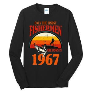 Funny Fishing 56th Birthday Fishermen Are Born In 1967 Tall Long Sleeve T-Shirt