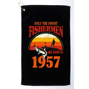 Funny Fishing 66th Birthday Fishermen Are Born In 1957 Platinum Collection Golf Towel