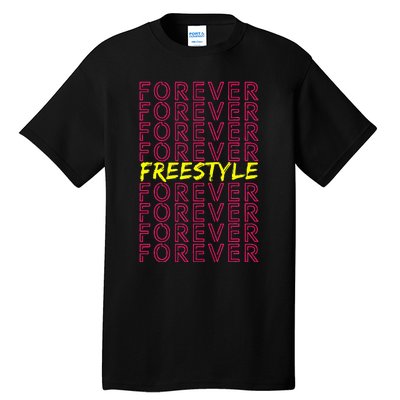 Freestyle Forever 80s Retro Concert Party Vintage Costume Tall T-Shirt