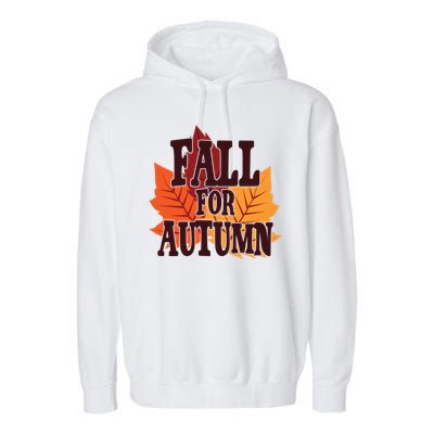 Fall For Autumn Nature Leaves Garment-Dyed Fleece Hoodie