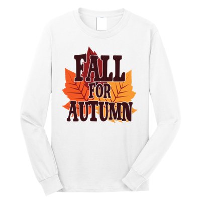 Fall For Autumn Nature Leaves Long Sleeve Shirt