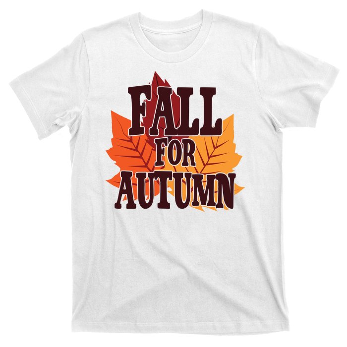 Fall For Autumn Nature Leaves T-Shirt