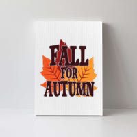 Fall For Autumn Nature Leaves Canvas