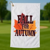 Fall For Autumn Nature Leaves Golf Towel