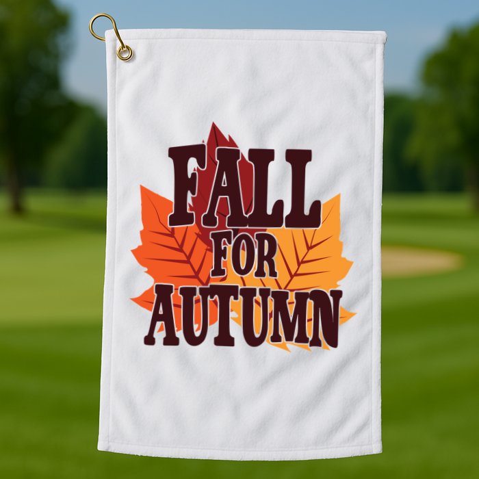 Fall For Autumn Nature Leaves Golf Towel