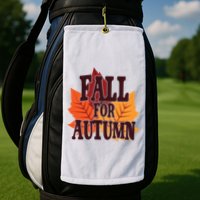 Fall For Autumn Nature Leaves Golf Towel
