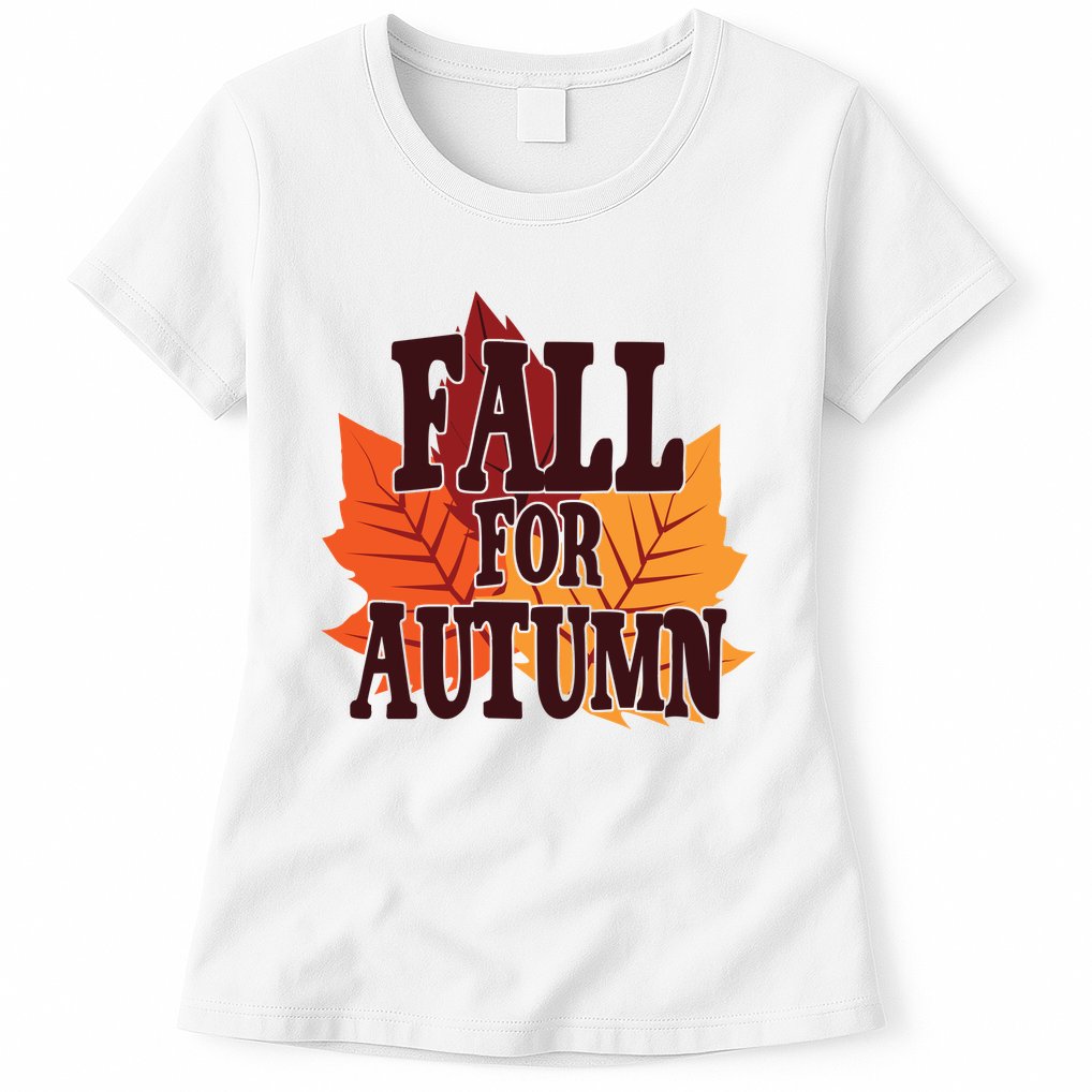 Fall For Autumn Nature Leaves Womens T-Shirt