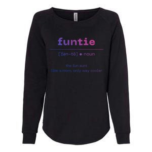 Funtie Fun Auntie Cool Aunt Funny Gift Best Auntie Funny Gift Womens California Wash Sweatshirt