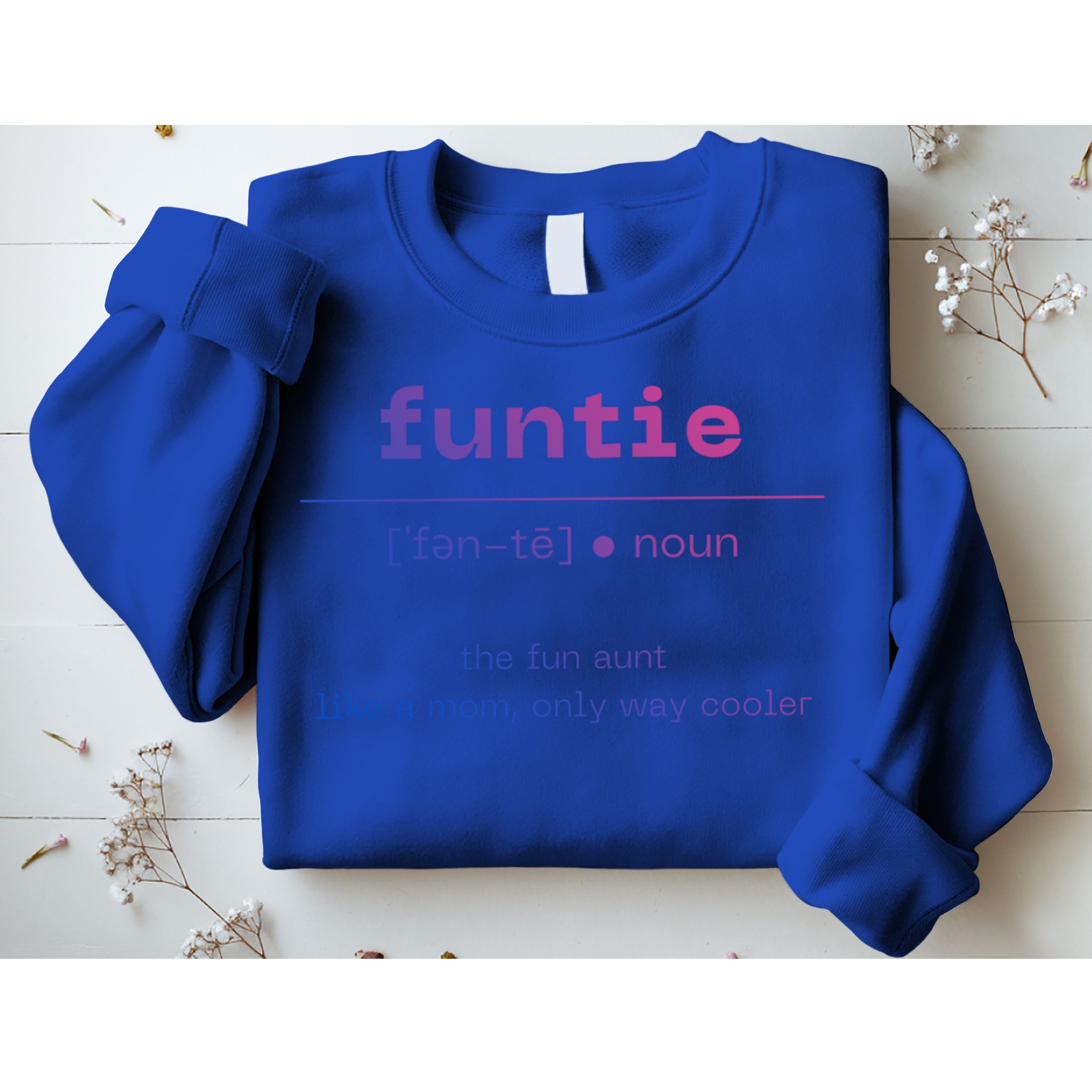 Funtie Fun Auntie Cool Aunt Funny Gift Best Auntie Funny Gift Sweatshirt