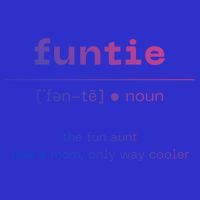 Funtie Fun Auntie Cool Aunt Funny Gift Best Auntie Funny Gift Toddler T-Shirt