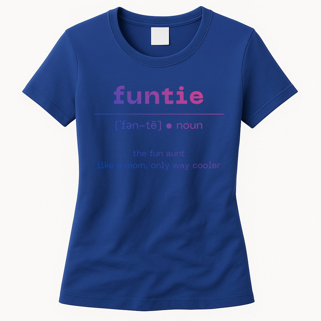 Funtie Fun Auntie Cool Aunt Funny Gift Best Auntie Funny Gift Womens T-Shirt
