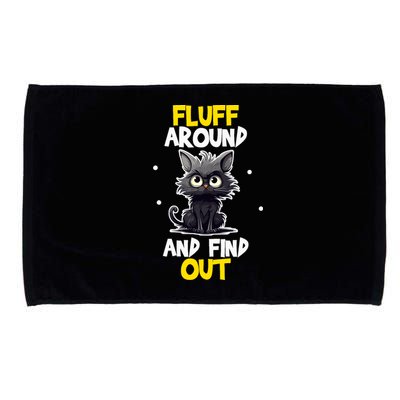 Funny Fluff Around And Find Out Cat Lovers Cute Sarcasm Microfiber Hand Towel