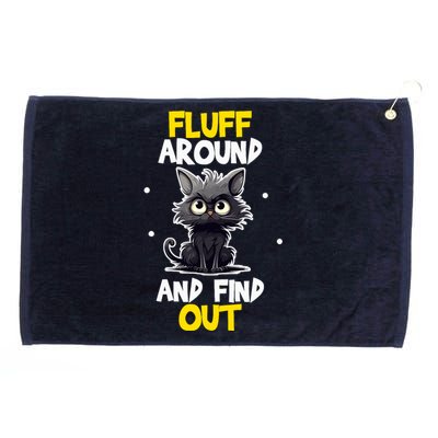 Funny Fluff Around And Find Out Cat Lovers Cute Sarcasm Grommeted Golf Towel